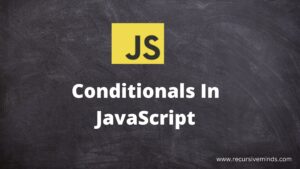 JavaScript Conditionals