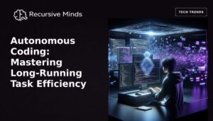Autonomous Coding: Mastering Long-Running Task Efficiency