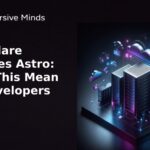 Cloudflare Acquires Astro: What This Means for Developers