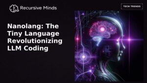 Nanolang: The Tiny Language Revolutionizing LLM Coding